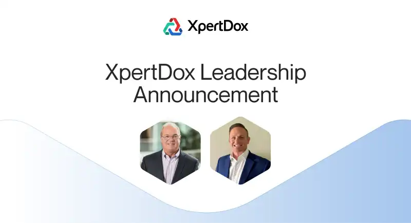 XpertDox Leadership Announcement Jim Whelan, Senior Vice President of Sales at XpertDox, and Nick Pierce, Senior Vice President of Strategic Partnerships at XpertDox