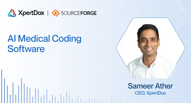 XpertDox podcast thumbnail featuring Dr. Sameer Ather and SourceForge host Beau Hamilton, discussing how AI medical coding is solving healthcare's most urgent revenue cycle problems.