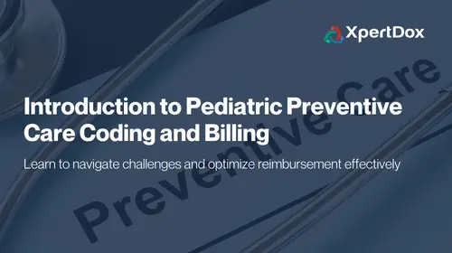 Pediatric Preventive Care Coding Insights Healthcare professional reviewing pediatric preventive care coding guidelines